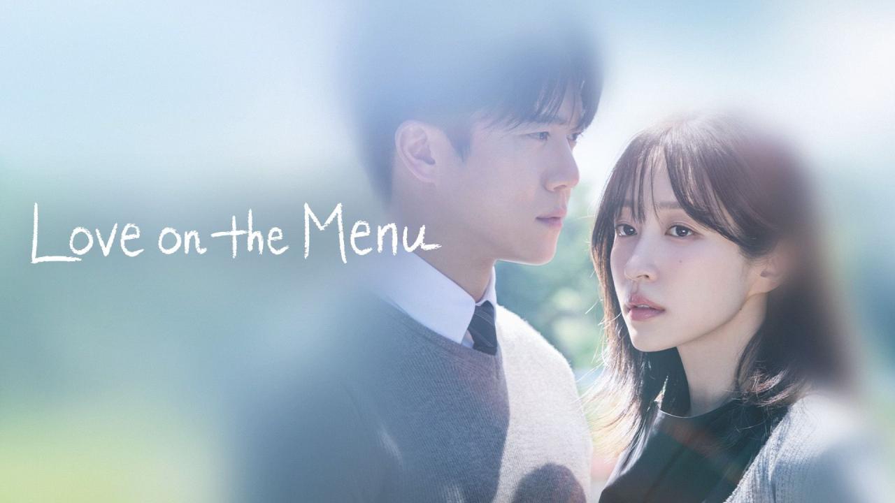 مسلسل Love on the Menu الحلقة 17 السابعة عشر مترجمة HD